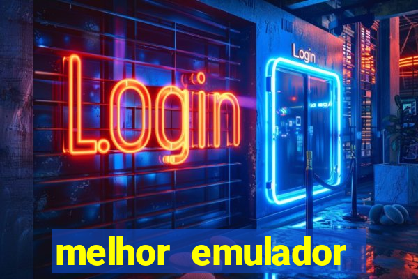 melhor emulador para pc fraco